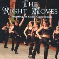 Right Moves The - Preparing For Dance Competitions Book