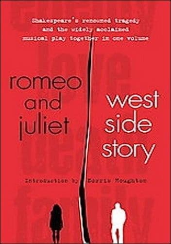 Romeo and Juliet & West Side Story Libretti