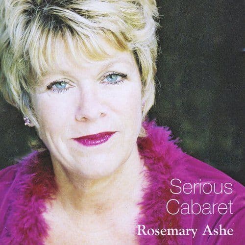 Rosemary Ashe Serious Cabaret CD