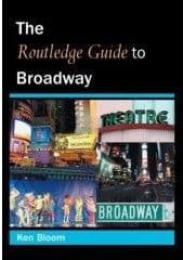 Routledge Guide to Broadway The
