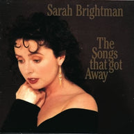 Sarah Brightman The Songs That Got Away CD