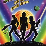 Saucy Jack And The Space Vixens Libretti