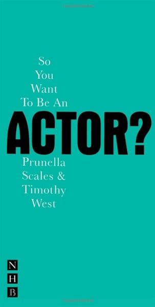 So You Want To Be An Actor? Book