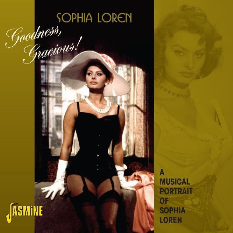 Sophia Loren - Goodness, Gracious!