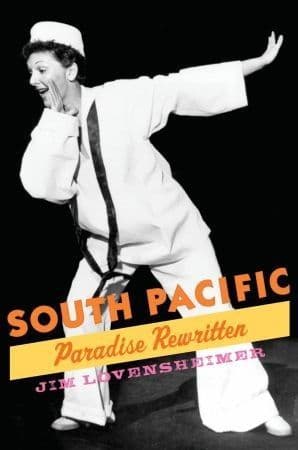 South Pacific: Paradise Rewritten (Broadway Legacies) Book