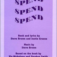 Spend Spend Spend Libretti