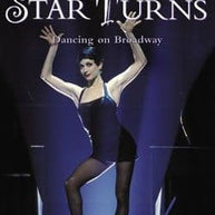 Star Turns - Dancing on Broadway Book