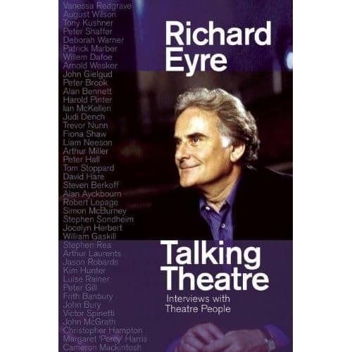 Talking Theatre: Interviews with Theatre People Book