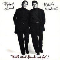 That`s What Friends Are For! Land and Meadmore CD