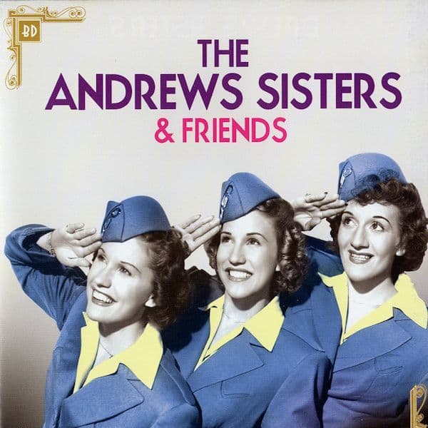 The Andrews Sisters and Friends CD