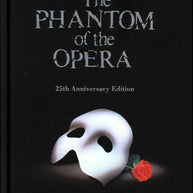 The Phantom of the Opera 25th Anniversary Edition Book