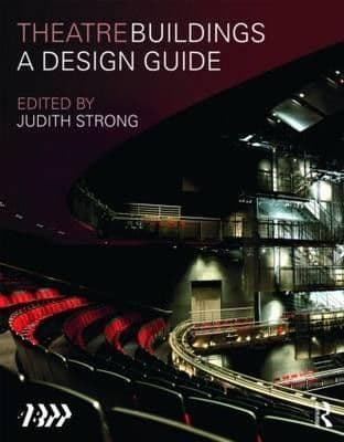 Theatre Buildings: A Design Guide Book