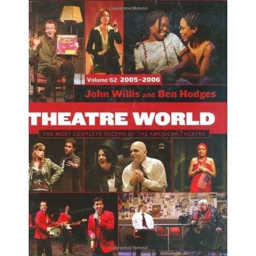 Theatre World - Volume 62 -WWWW 2005 -WWWW 2006 Book