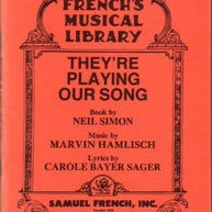 They're Playing Our Song Libretti