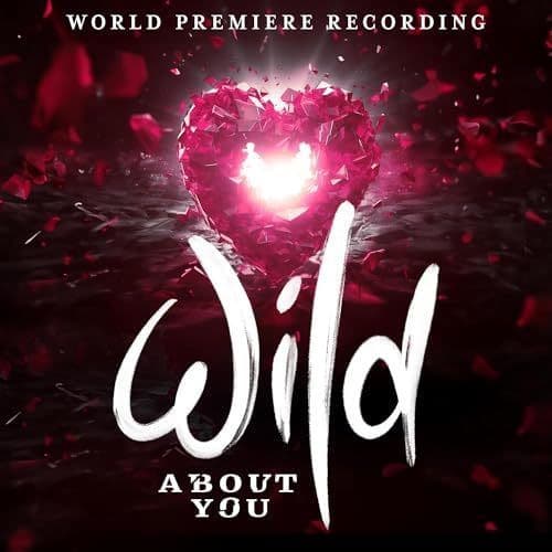 Wild About You