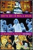 You`ve Got To Have A Dream. The Message Of The Musical. Book